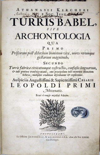 Imagen de Athanassi Kircheri e Soc. Jesu, Turris Babel, sive Archontologia : qua primo priscorum post diluvium hominum vita, mores rerumque gestarum magnitudo; secundo Turris fabrica civitatumque exstructio, confusio linguarum, & inde gentium transmigrationis, cum principalium inde enatorum idiomatum historia, multiplici eruditione describuntur & explicantur ... (propio), La Torre de Babel (atribuido)
