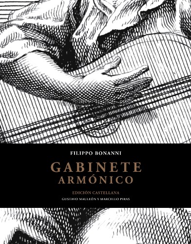 Imagen de Gabinete armonico / Filippo Bonanni; edición castellana de Gustavo Mauleón Rodríguez y Marcello Piras; presentación de Cristina Bordas Ibáñez (propio)