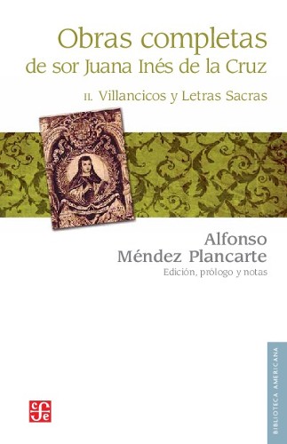 Imagen de Obras completas de Sor Juana Inés de la Cruz: II. Villancicos y Letras Sacras (propio)