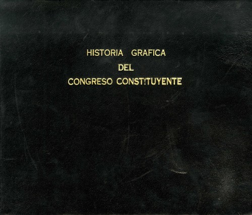 Imagen de Historia gráfica del Congreso Constituyente, 1916-1917