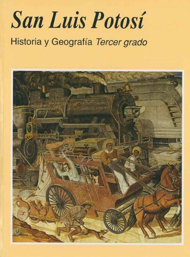 Imagen de San Luis Potosí. Historia y geografía. Tercer grado (propio)