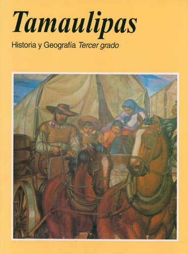 Imagen de Tamaulipas. Historia y geografía. Tercer grado (propio)