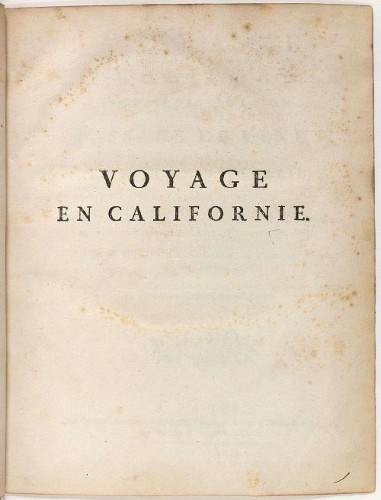 Imagen de Voyage en Californie pour l'observation du passage de Vénus sur le disque du soleil, le 3 juin 1769; contenant les observations de ce phénomène et la description historique de la route de l'auteur à travers le Mexique, par feu M. Chappe d'Auteroche,... Rédigé et publié par M. de Cassini fils,...