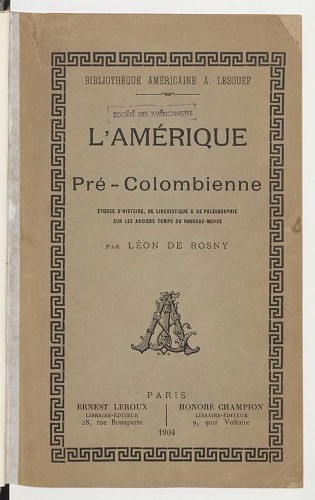 Imagen de L'Amérique pré-colombienne, études d'histoire, de linguistique et de paléographie... par Léon de Rosny
