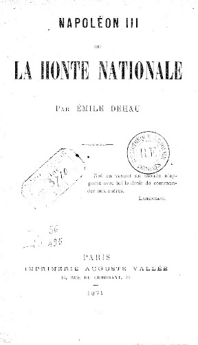 Imagen de Napoléon III ou la Honte nationale / par Émile Dehau