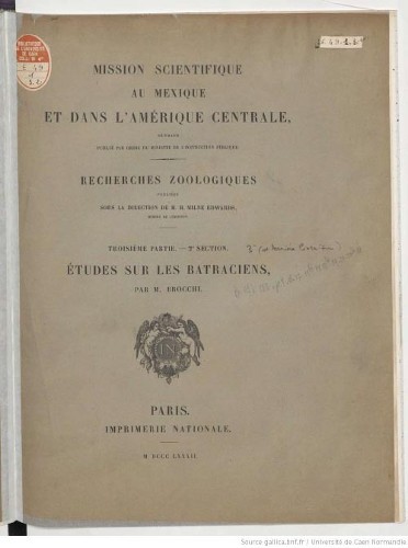 Imagen de Mission scientifique au Mexique et dans l'Amérique centrale. Recherches zoologiques. Troisième partie, Étude des batraciens de l'Amérique centrale. Partie 3, Section 2 / par M. Brocchi,...