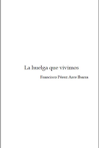 Imagen de La huelga que vivimos (propio)