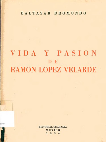 Imagen de Vida y pasión de Ramón López Velarde (propio)
