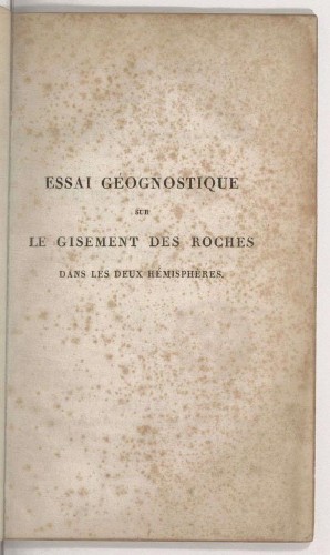 Imagen de Essai géognostique sur le gisement des roches dans les deux hémisphères, par Alexandre de Humboldt...
