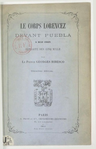 Imagen de Le corps Lorencez devant Puebla, 5 mai 1862: retraite des Cinq mille (3e éd.) / par le prince Georges Bibesco