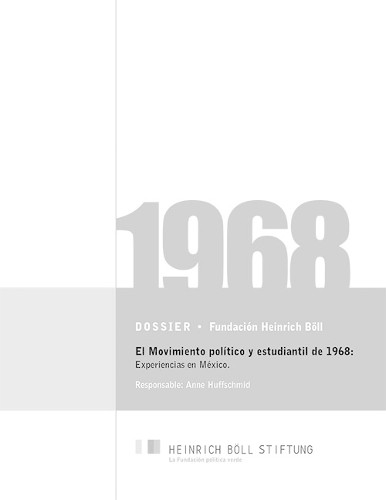 Imagen de El movimiento político y estudiantil de 1968: experiencias en México (propio)