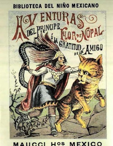 Imagen de Aventuras del príncipe Flor de Nopal o la gratitud de un amigo (propio)