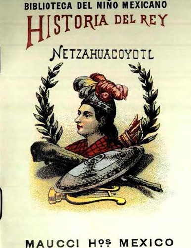 Imagen de Historia del rey Coyote Hambriento o Netzahualcóyotl (propio)