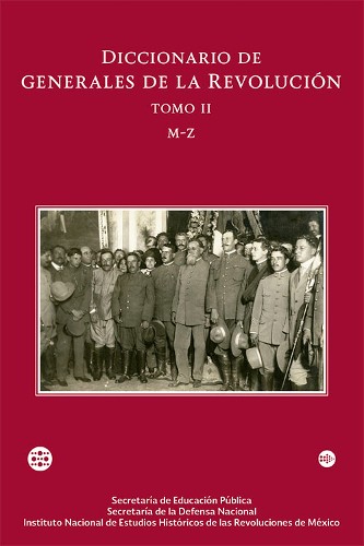 Imagen de Diccionario de generales de la Revolución, M-Z, Tomo II (propio)