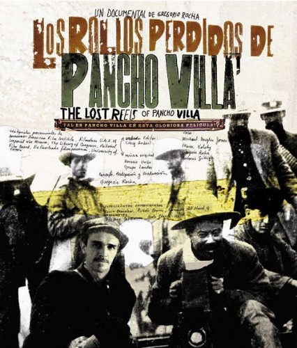 Imagen de Los rollos perdidos de Pancho Villa (propio)