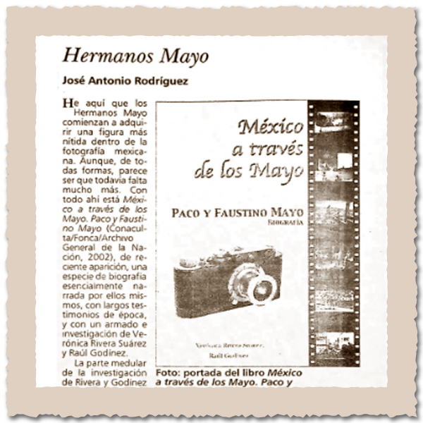 “Hermanos Mayo”, Clicks a la distancia, columna de El Financiero, 24 de julio de 2003.