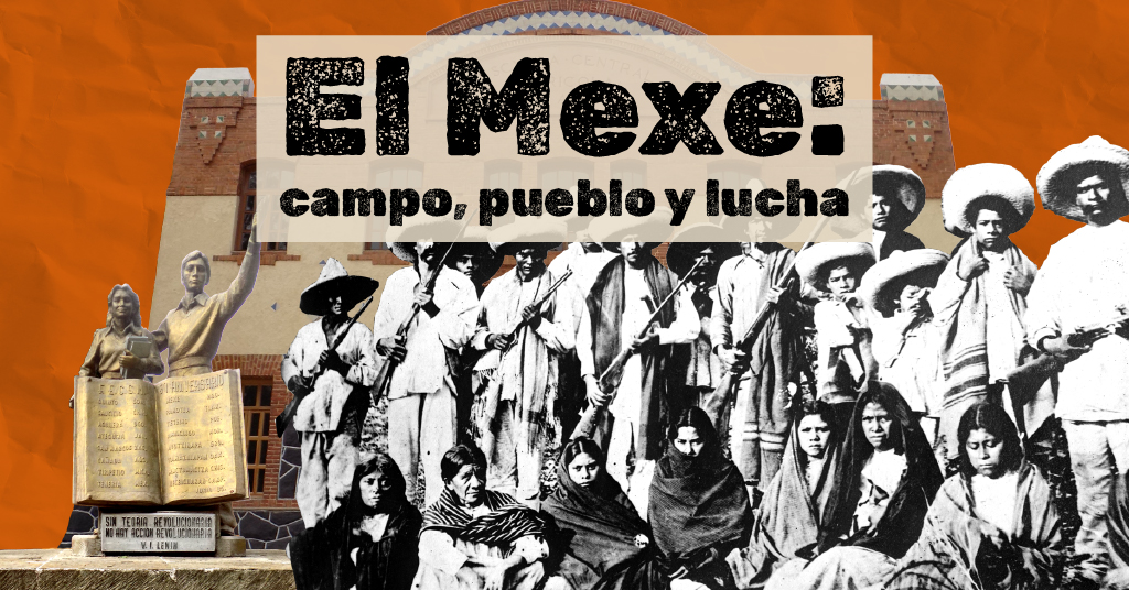 El Mexe: campo, pueblo y lucha