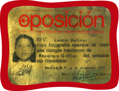 <div class='box-txt-carrusel'>
                                            <div class='pie-foto-box'>
                                            <p class='txt-carrusel'>Credencial que acredita a Lucero Hellmer como fotógrafa del semanario <i>Oposición</i>, órgano del Comité Central del Partido Comunista Mexicano, 13 de mayo de 1977. Testimonio en metal de una vida en lucha.</p>
                                             </div>
                                              <div class='ObjetoDigital'>
                                                    <a href='//memoricamexico.gob.mx/swb/memorica/Cedula?oId=EIL2N5cBLy2m8rnpoCnp' target='_blank' class=''>Ir a recurso</a>
                                              </div>  
                                           </div>