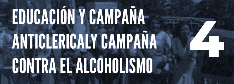 Educación y campaña anticlerical y campaña contra el alcoholismo subsala 4